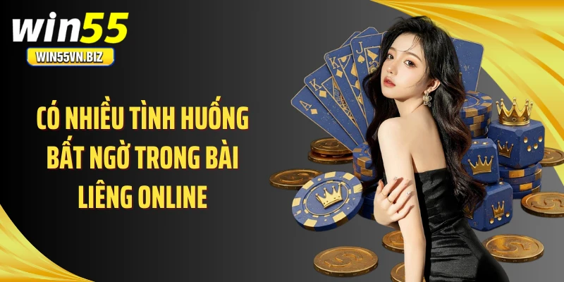 Có nhiều tình huống bất ngờ trong bài liêng online